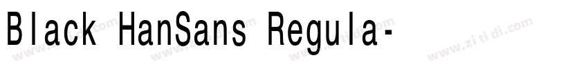 Black HanSans Regula字体转换